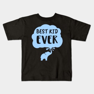 Best kid ever Kids T-Shirt